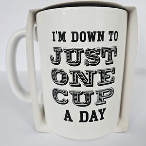 NEW XL "I'm Down to Just One Cup‎ a Day" The Ultimate Coffee Mug Bay Island 1547